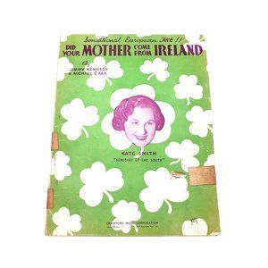 Vintage Sheet Music 1936 Did Your Mother Come From Ireland Kate Smith Songbird
